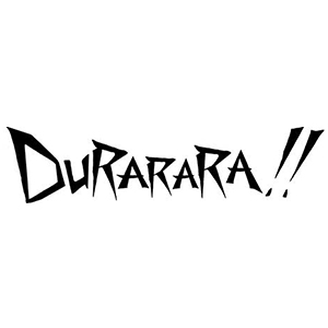 Durarara!