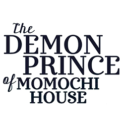 The Demon Prince of Momochi House / Momochi-san Chi no Ayakashi Ouji / Strażnik domu Momochi