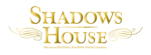 SHADOWS HOUSE