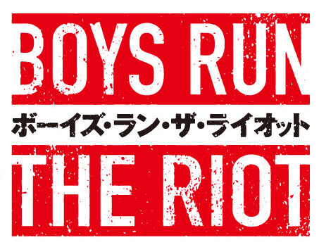 BOYS RUN THE RIOT