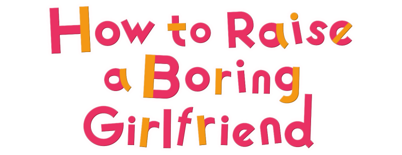 Saekano: How to Raise a Boring Girlfriend / Saenai Heroine no Sodatekata