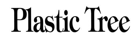 Plastic Tree Plastic Tree