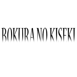 Bokura no Kiseki / Nasz Cud