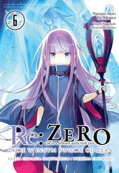 RE: ZERO- ŻYCIE W INNYM ŚWIECIE OD ZERA - KSIĘGA CZWARTA: SANKTUARIUM I WIEDŹMA CHCIWOŚCI 6