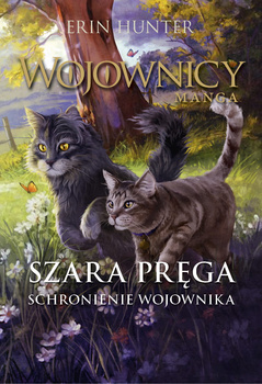 Szara Pręga. Schronienie Wojownika. Wojownicy. Manga 6