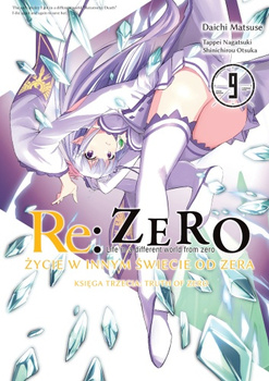 RE: ZERO ŻYCIE W INNYM ŚWIECIE OD ZERA. KSIĘGA 3- TRUTH OF ZERO 9