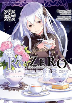 RE: ZERO- ŻYCIE W INNYM ŚWIECIE OD ZERA - KSIĘGA CZWARTA: SANKTUARIUM I WIEDŹMA CHCIWOŚCI 2