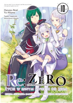 RE: ZERO- ŻYCIE W INNYM ŚWIECIE OD ZERA - KSIĘGA CZWARTA: SANKTUARIUM I WIEDŹMA CHCIWOŚCI 10