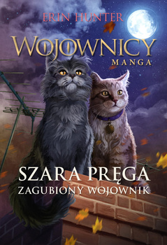 Szara Pręga. Zagubiony Wojownik. Wojownicy. Manga 5