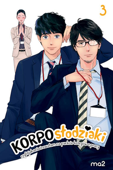 Korposłodziaki, czyli jak ześwirowałam na punkcie kolegów z pracy 3