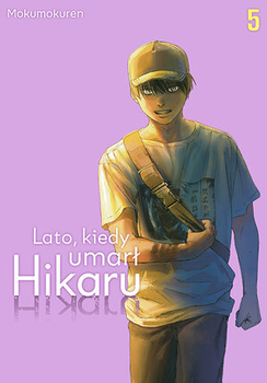 Lato, kiedy umarł Hikaru 5