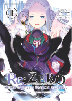 RE: ZERO- ŻYCIE W INNYM ŚWIECIE OD ZERA - KSIĘGA CZWARTA: SANKTUARIUM I WIEDŹMA CHCIWOŚCI 10