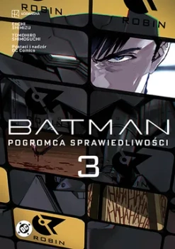 Batman. Pogromca sprawiedliwości. Tom 3