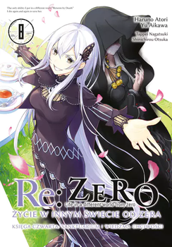 RE: ZERO- ŻYCIE W INNYM ŚWIECIE OD ZERA - KSIĘGA CZWARTA: SANKTUARIUM I WIEDŹMA CHCIWOŚCI 8