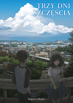 Trzy dni szczęścia - light novel