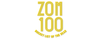 Mystery Box Zon 100: Zombie ni naru made ni shitai 100 no koto / Zom 100: Bucket List of the Dead / 100 rzeczy do zrobienia, zanim zostanę zombie  - RÓŻNE WARIATNY CENOWE