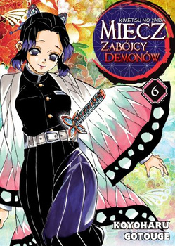 MIECZ ZABÓJCY DEMONÓW - KIMETSU NO YAIBA 6