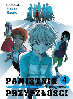 Pamiętnik Przyszłości - Mirai Nikki 4