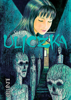 Kolekcja Junji Ito - Ślepa Uliczka