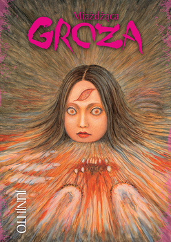 Kolekcja Junji Ito - Miażdżąca Groza