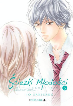 Ścieżki Młodości - Ao Haru Ride 6