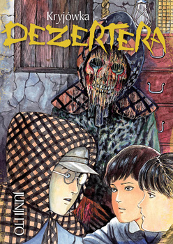 Kolekcja Junji Ito - Kryjówka Dezertera