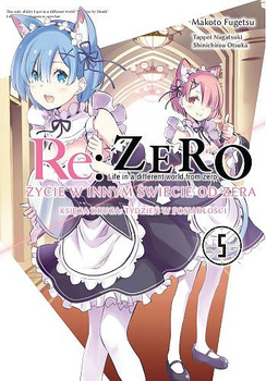 RE: ZERO ŻYCIE W INNYM ŚWIECIE OD ZERA. KSIĘGA 2- TYDZIEŃ W POSIADŁOŚCI 5