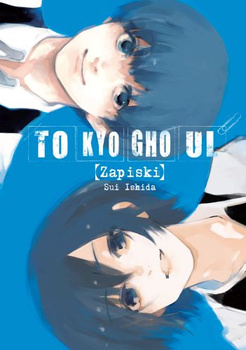 Tokyo Ghoul : Zapiski