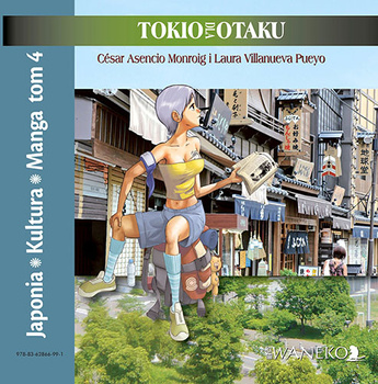 JAPONIA KULTURA MANGA - japoński codziennik cz. 4 Tokio dla Otaku