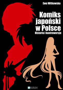 Komiks japoński w Polsce. Historia i kontrowersje