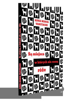 Są miejsca, w których nie rosną róże