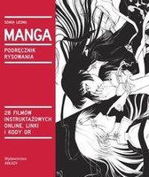 Manga Podręcznik rysowania Wszystko co powinniście wiedzieć o sztuce rysowania