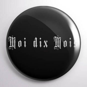 Przypinka badge Moi dix Mois DO WYBORU