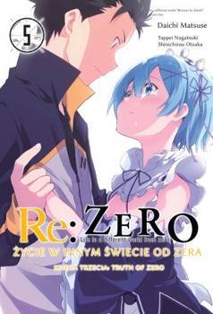 RE: ZERO ŻYCIE W INNYM ŚWIECIE OD ZERA. KSIĘGA 3- TRUTH OF ZERO 5